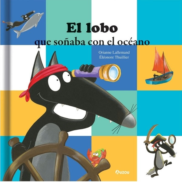 El lobo que soñaba con el océano El lobo que soñaba con el océano